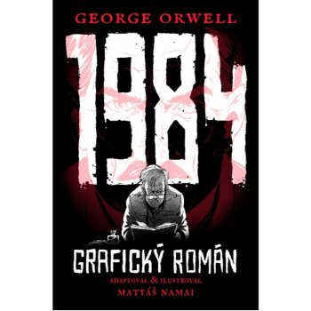 1984 - Grafický román - George Orwell