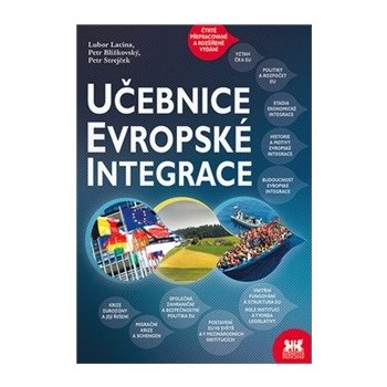 Učebnice evropské integrace - Jan Strejček, Petr Blížkovský, Lubor Lacina