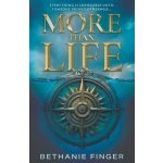 More Than Life: A YA Historical Fantasy Finger BethaniePaperback – Hledejceny.cz