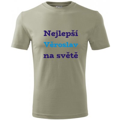 Tričko nejlepší Věroslav na světě Tričko se jménem khaki – Hledejceny.cz
