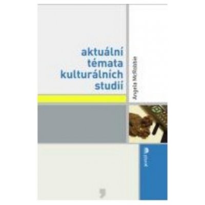 Aktuální témata kulturních studií – Hledejceny.cz