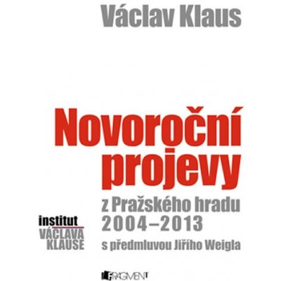 Václav Klaus Novoroční projevy z Pražského hradu 2004-2013