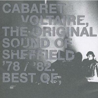 Cabaret Voltaire - Original Sound Of Sheffield CD – Hledejceny.cz