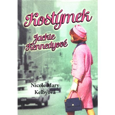 Kostýmek Jackie Kennedyové - Mary Kelbyová Nicole