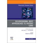 Scleroderma: Best Approaches to Patient Care, an Issue of Rheumatic Disease Clinics of North America: Volume 49-2 Frech Tracy M.Pevná vazba – Hledejceny.cz