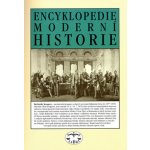 Encyklopedie moderní historie Luňák Petr, Pečenka Marek – Hledejceny.cz