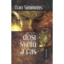 Dost světů a čas Dan Simmons