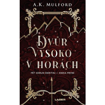 Dvůr vysoko v horách - A. K. Mulford – Zbozi.Blesk.cz