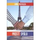 Prostě spolu - Anna Gavalda