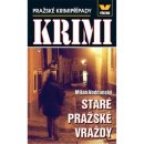 Staré pražské vraždy - Pražské krimipřípady