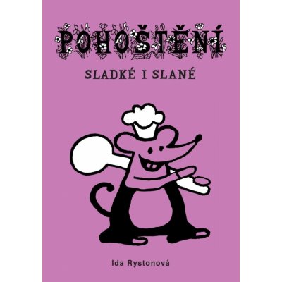 Pohoštění slané i sladké - Ida Rystonová – Hledejceny.cz