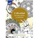 MFP 5301074 Omalovánky antistresové V divočině – Zboží Mobilmania