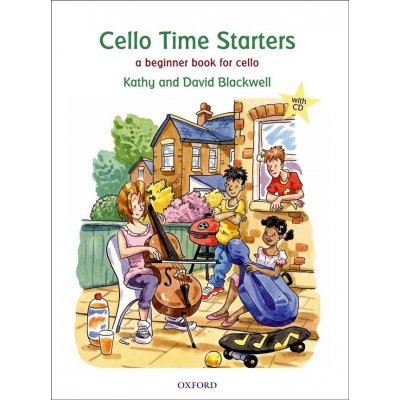 CELLO TIME STARTERS with AUDIO CD BLACKWELL, K., BLACKWELL...