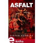 Asfalt - Štěpán Kopřiva – Hledejceny.cz