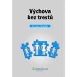 Výchova bez trestů – Hledejceny.cz