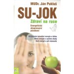 Su-jok - zdraví na ruce - Ján Pukluš – Hledejceny.cz