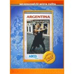 Argentina - Nejkrásnější místa světa DVD – Hledejceny.cz