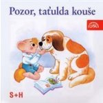 Pozor, taťulda kouše S+H 24 - Kirschner – Hledejceny.cz