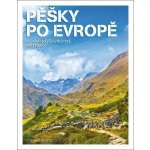 Pěšky po Evropě - Stefano Ardito – Zboží Mobilmania