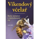 Víkendový včelař - Weiss Karel – Hledejceny.cz