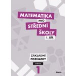 Matematika pro SŠ 1.díl - Učebnice Základní poznatky, 1. vydání - Peter Krupka