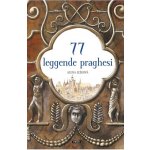 Euromedia 77 leggende praghesi / 77 pražských legend (italsky) – Hledejceny.cz