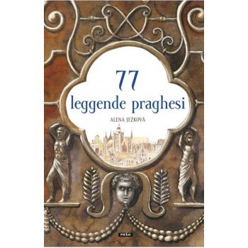 77 leggende praghesi