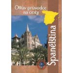 Ottův průvodce na cesty Španělština – Hledejceny.cz