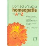 Dom ácí příručka homeopatie od A do Z - Schmukler Alan V. – Hledejceny.cz