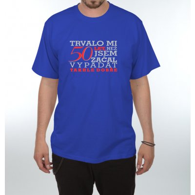 Tričko Trvalo mi 50 let pánské modrá – Hledejceny.cz
