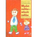 Myslet nahlas - mluvit nahlas – Hledejceny.cz