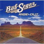 Seger Bob - Ride Out CD – Hledejceny.cz