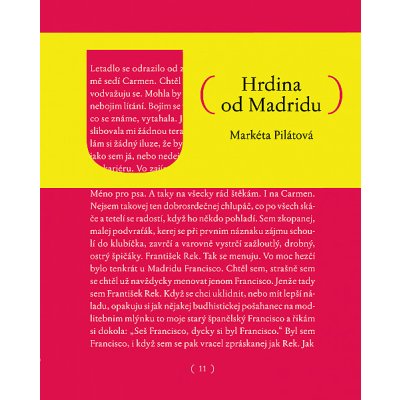 Hrdina od Madridu: Novela o boji, lásce a nezodpověditelných otázkách. - Markéta Pilátová – Zboží Mobilmania