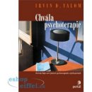 Chvála psychoterapie - Irvin D. Yalom