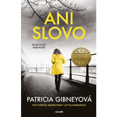 Ani slovo - Patricia Gibneyová