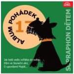 Album pohádek "Supraphon dětem" 17. Jak kotě vedlo zvířátka do světa, Dům ve Sluneční ulici, O upovídané Majdě... - Janíčková Anna – Hledejceny.cz