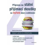 Příprava na státní přijímací zkoušky na čtyřleté obory vzdělávání - Český jazyk – Zbozi.Blesk.cz