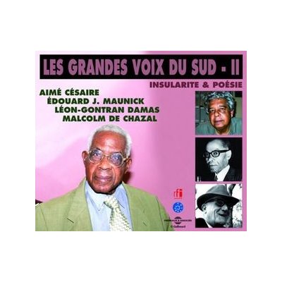 Insularite and Poesie - Grandes Voix Du Sud II - Cesaire, Ea / Maunick, Mj / Lg Damas De Chazal CD – Hledejceny.cz