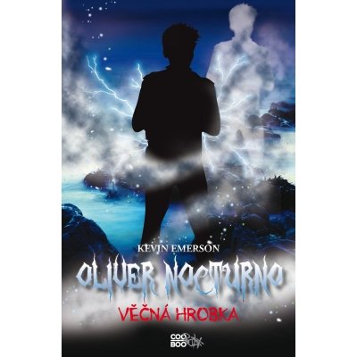 Věčná hrobka. Oliver Nocturno 5 - Kevin Emerson – Hledejceny.cz