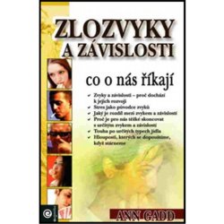 Zlozvyky a závislosti. co o nás říkají - Ann Gadd - Eugenika