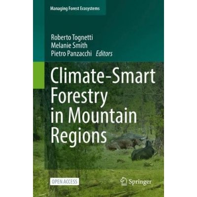 Climate-Smart Forestry in Mountain Regions – Zbozi.Blesk.cz