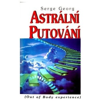 Astrální putování Peredrij Serge Georg