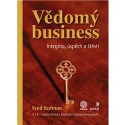Vědomý business - 3 - Fred Kofman
