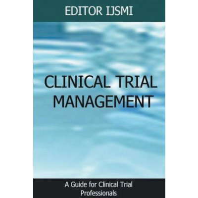 Clinical Trial Management - an Overview – Zbozi.Blesk.cz