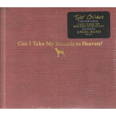 Childers Tyler - Can I Take My Hounds To Heaven? 3 CD – Zbozi.Blesk.cz