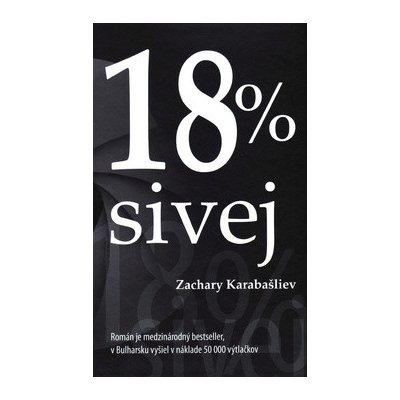 18 % sivej - Karabašliev Zachary – Hledejceny.cz