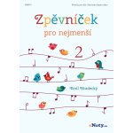 Zpěvníček pro nejmenší 2 – Zbozi.Blesk.cz