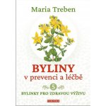 Treben Maria: Byliny v prevenci a léčbě 5. - pro zdravou výživu – Hledejceny.cz