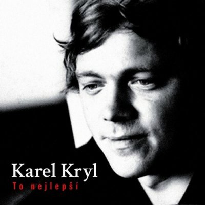 Kryl Karel - To nejlepší LP – Sleviste.cz