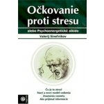 Očkovanie proti stresu – Hledejceny.cz